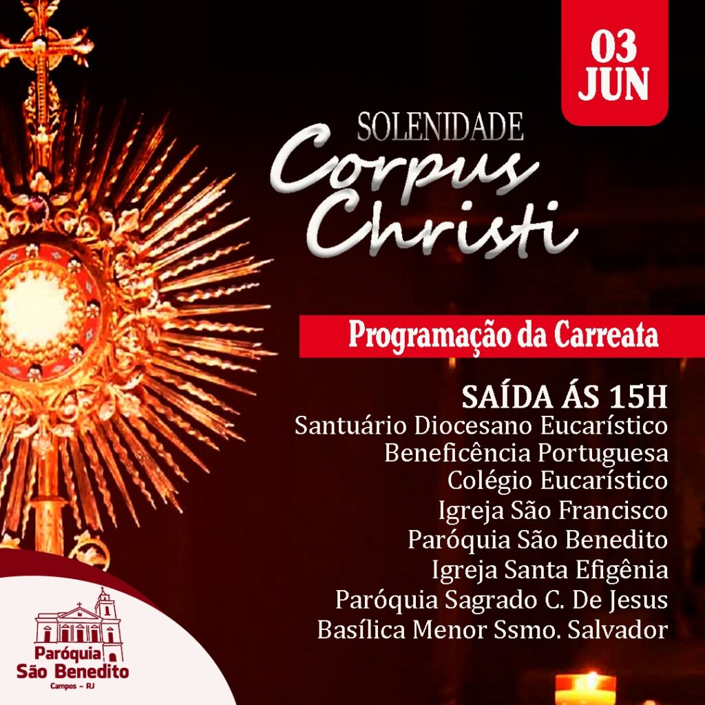 Solenidade De Corpus Christi Com Missas E Carreata Com O Santíssimo ...