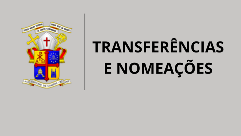 Diocese de Campos divulga transferências e nomeações