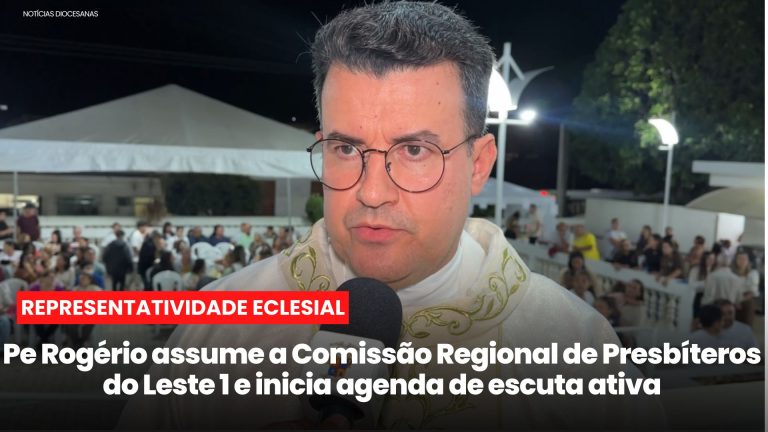 Pe Rogério assume presidência da Comissão de Presbíteros do Regional Leste 1 e estabelece agenda de escuta ativa